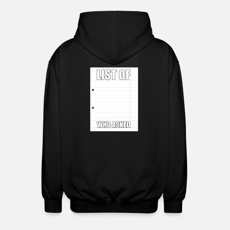 Wer hat gefragt Meme - Unisex Kapuzenjacke - Schwarz