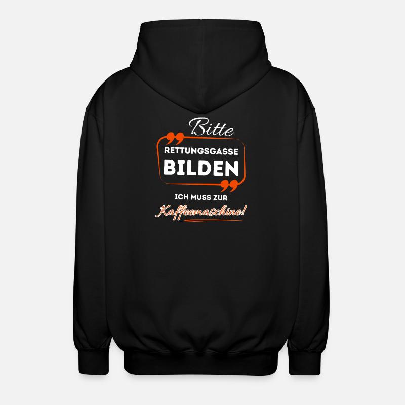 Bitte Rettungsgasse bilden ...- Für Kaffeetrinker - Unisex Kapuzenjacke - Schwarz