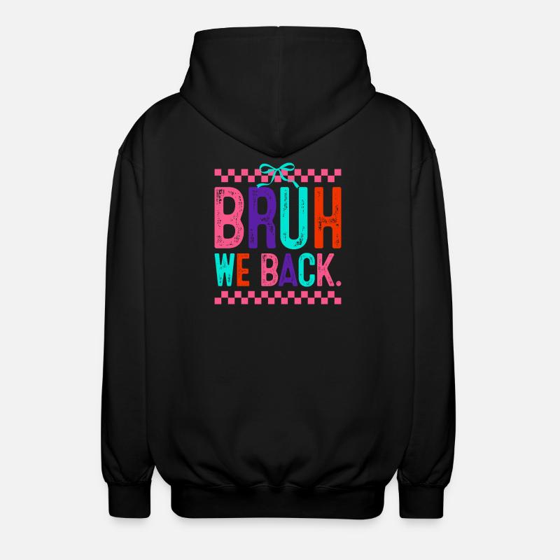 Bruh We Back Neon Pop - Unisex Kapuzenjacke - Schwarz
