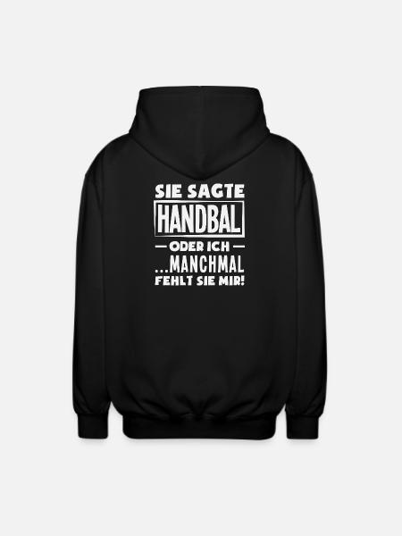 Handball oder ich – manchmal fehlt sie - Unisex Kapuzenjacke - Schwarz