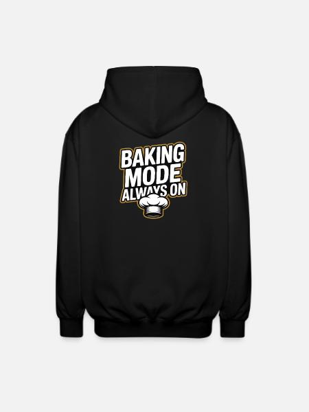 Baking Mode - Baking Mode Always On - Unisex Hooded Jacket - black