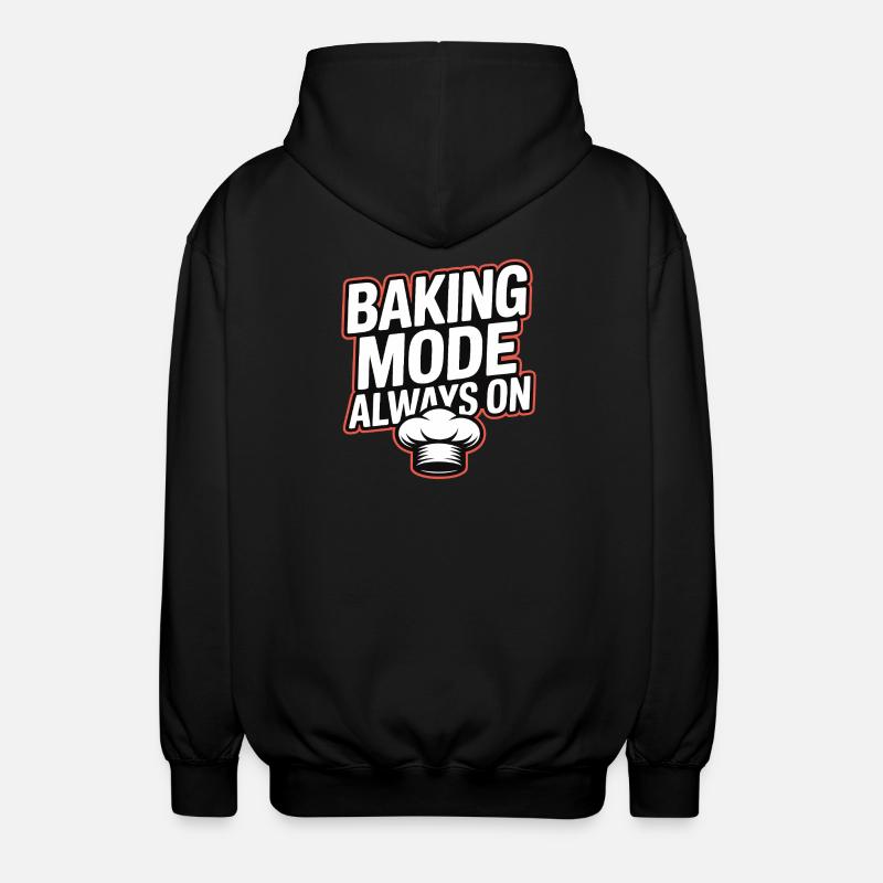 Baking Mode Always On - Unisex Kapuzenjacke - Schwarz
