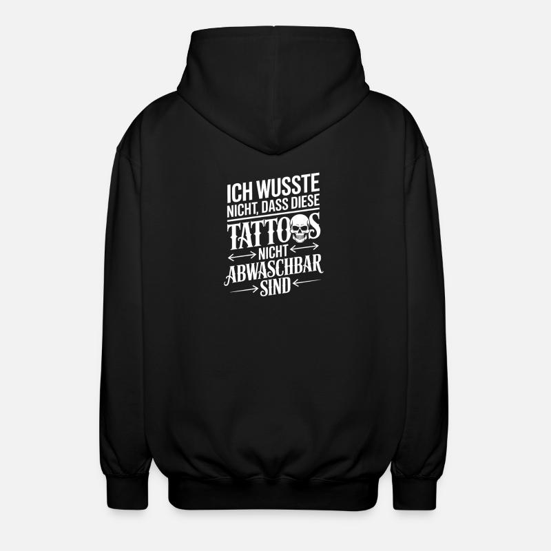 Nicht abwaschbare Tattoos Spruch - Unisex Kapuzenjacke - Schwarz