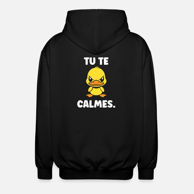 Yellow Duck: You calm down - Unisex Hooded Jacket - black