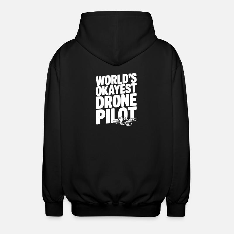 World’s Okayest Drone Pilot - Unisex Hooded Jacket - black