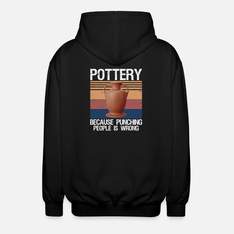 Pottery Because Punching People Is Wrong - Unisex Kapuzenjacke - Schwarz