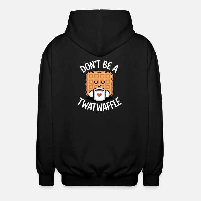 Don't Be A Twatwaffle - Unisex Hooded Jacket - black