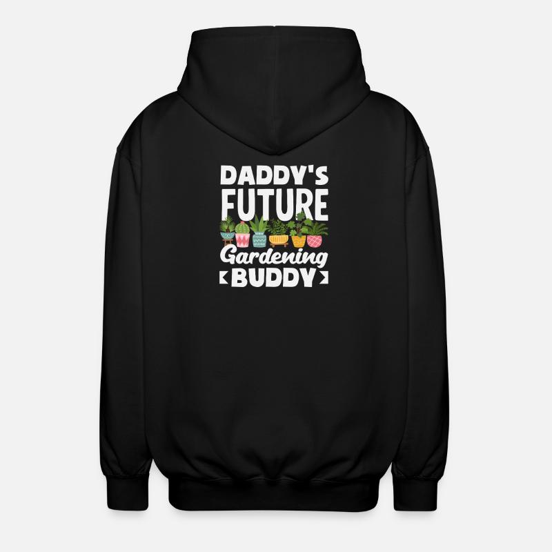 Daddy's Future Gardening Buddy Funnier - Unisex Hooded Jacket - black