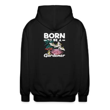 Born To Be A Gardener Garten Pflanzenliebhaber - Unisex Kapuzenjacke - Schwarz - Hinten - AI Model Male 185 light (185cm)