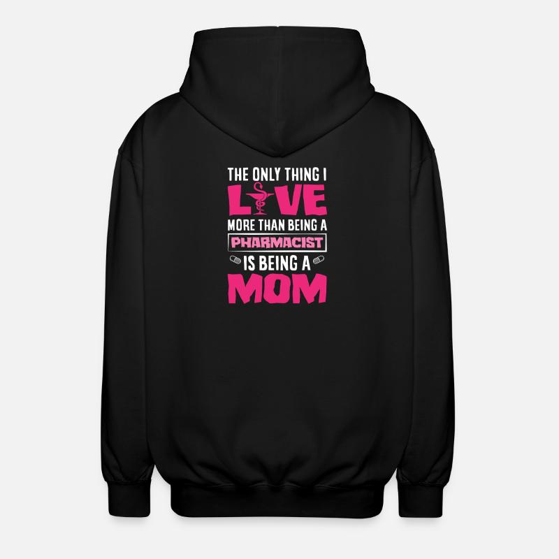 Chère pharmacienne Maman Mère pharmacienne - Veste à capuche unisexe - noir
