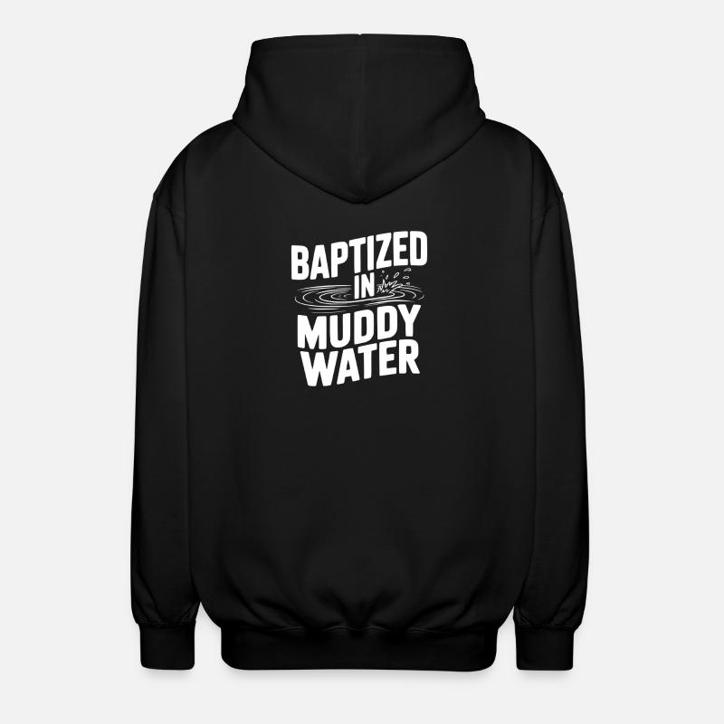 Baptized in Muddy Water - Unisex Hooded Jacket - black