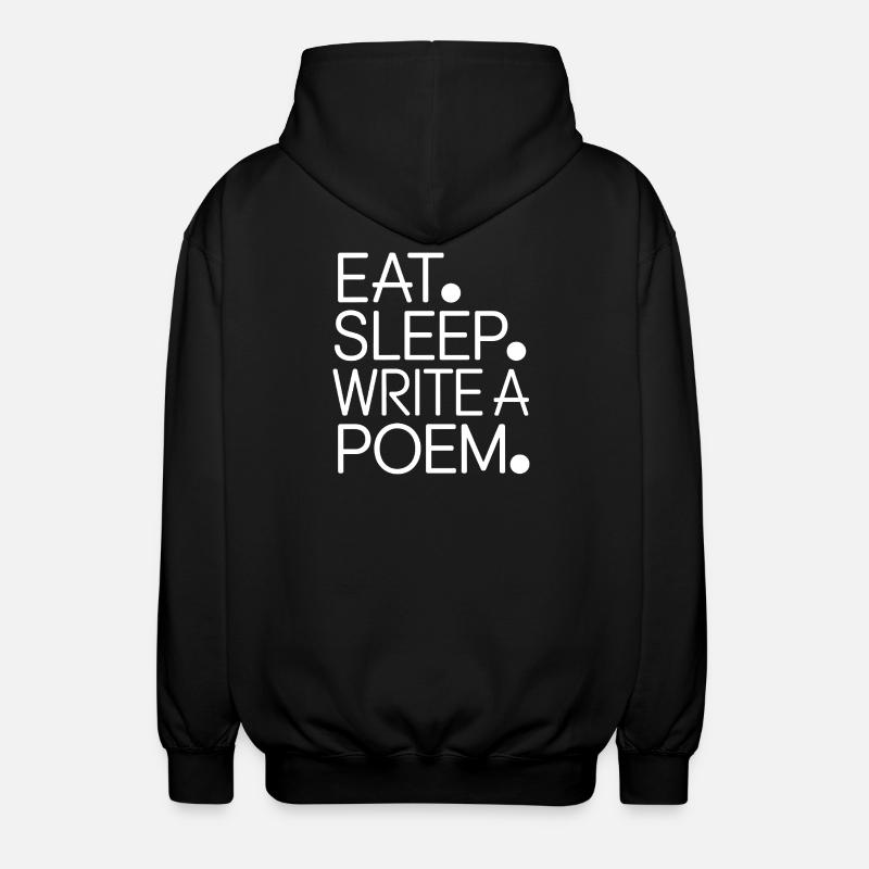 Eat Sleep Write a Poem - Unisex Hooded Jacket - black