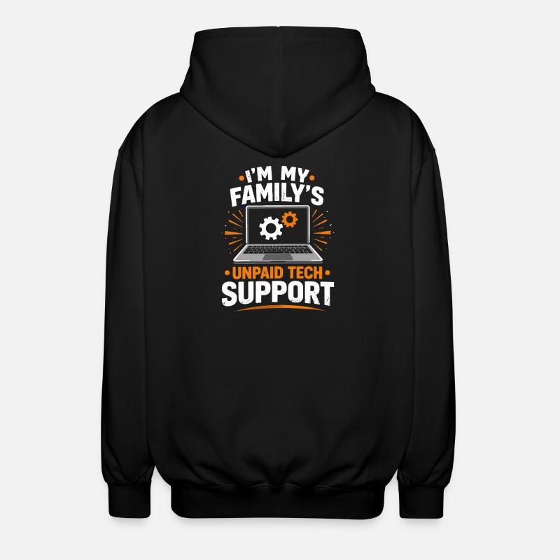 Family Tech Support Unpaid - Unisex Hooded Jacket - black