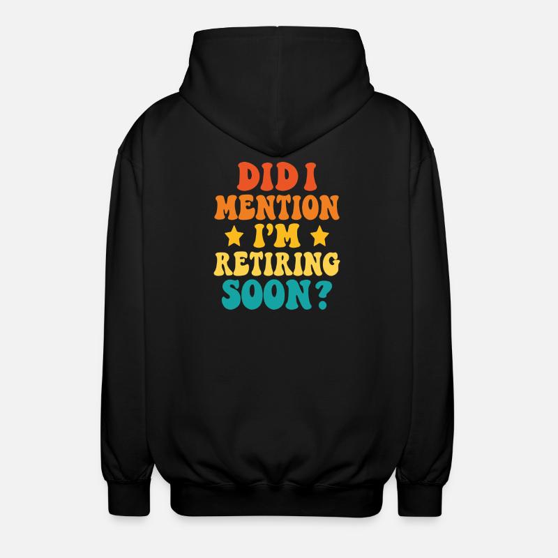 Ruhestand Bald – Witziges Statement - Unisex Kapuzenjacke - Schwarz