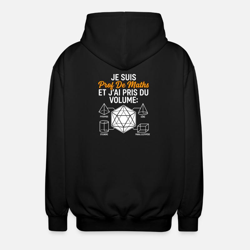 Prof de Maths Volume Humour - Veste à capuche unisexe - noir