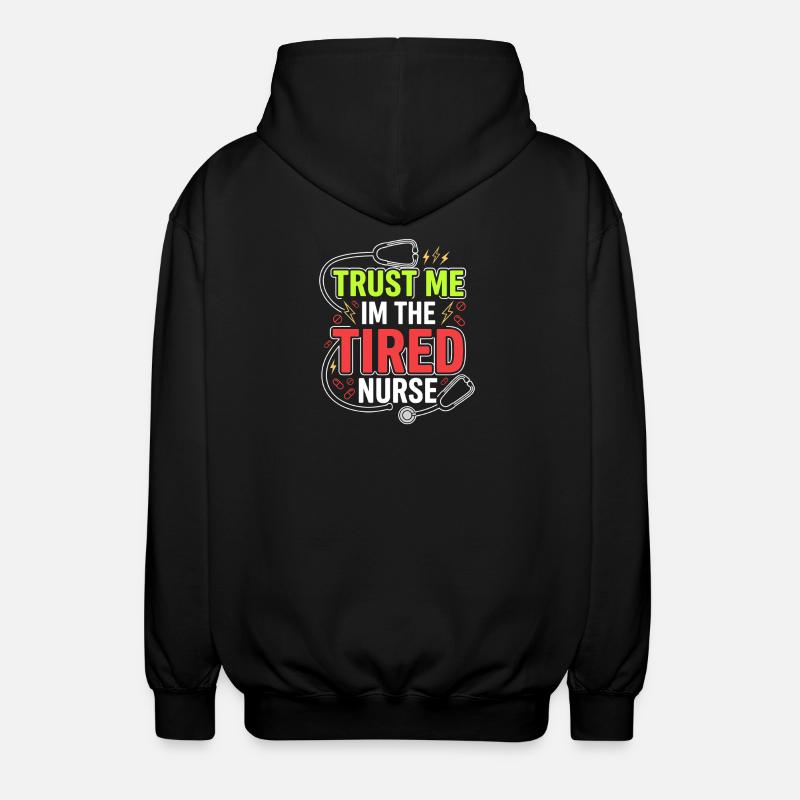 Night Shift Nurse, Tired - Unisex Hooded Jacket - black