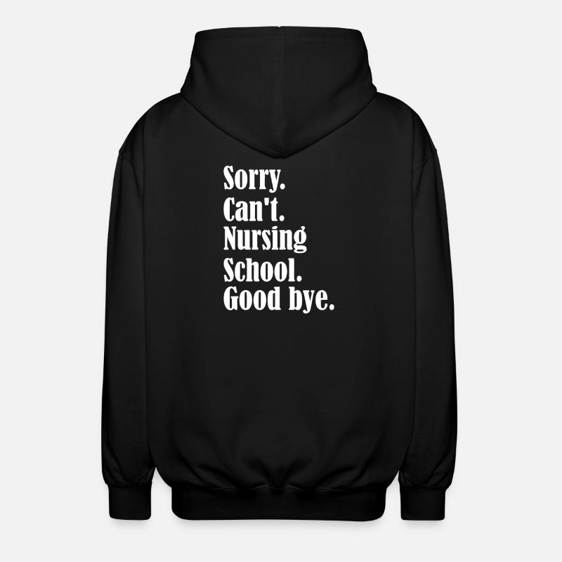 Nursing School Goodbye Quote - Unisex Hooded Jacket - black