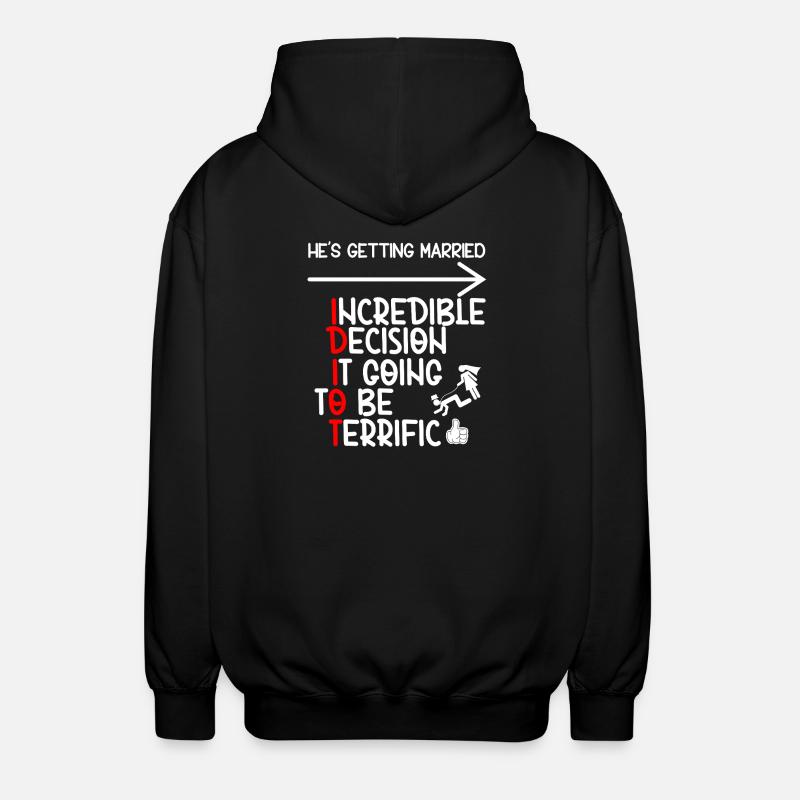 Funny Bachelor IDIOT - Unisex Hooded Jacket - black