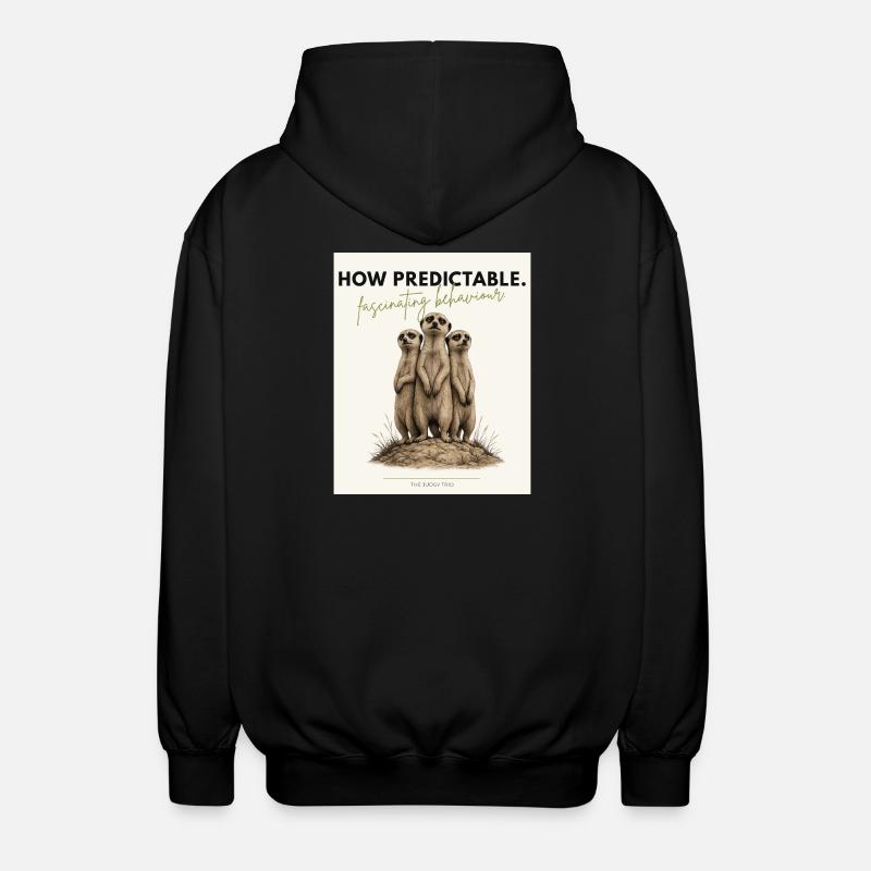 How Predictable Meerkat Trio - Unisex Kapuzenjacke - Schwarz