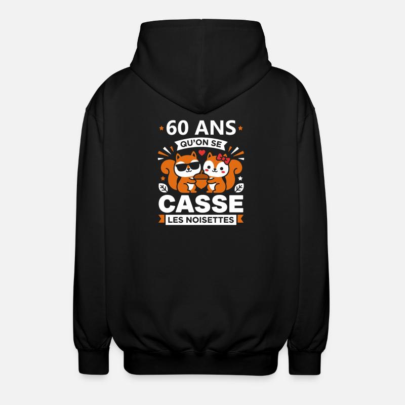 60 Ans Cassé les Noisettes - Veste à capuche unisexe - noir