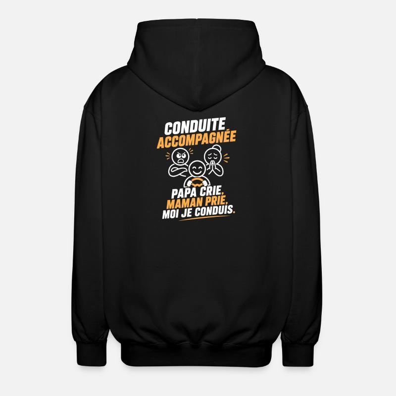 Conduite Accompagnée: Cri et Prière - Veste à capuche unisexe - noir