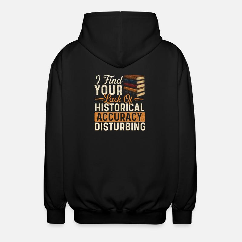 Exactitude historique Histoire troublante - Veste à capuche unisexe - noir