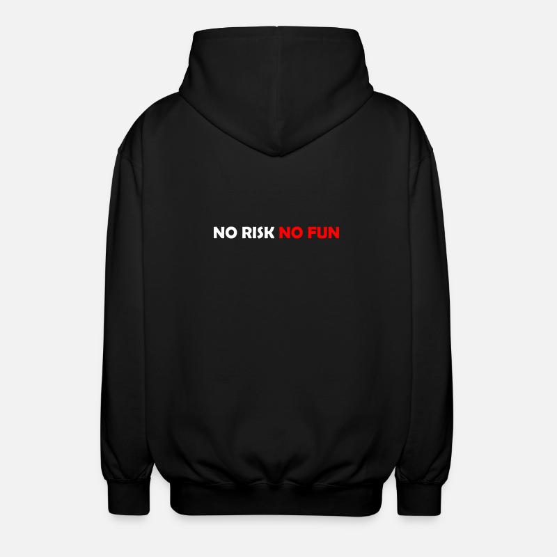 No Risk No Fun - Unisex Hooded Jacket - black
