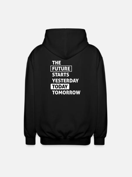 The Future starts Today (dark) - Unisex Hooded Jacket - black