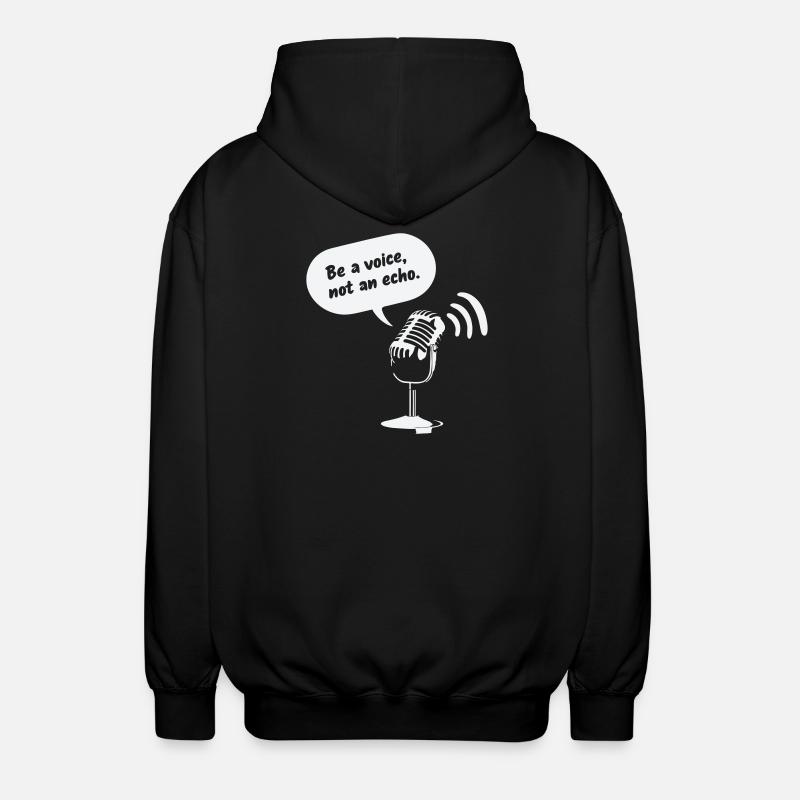 Sois une voix, pas un écho - Veste à capuche unisexe - noir