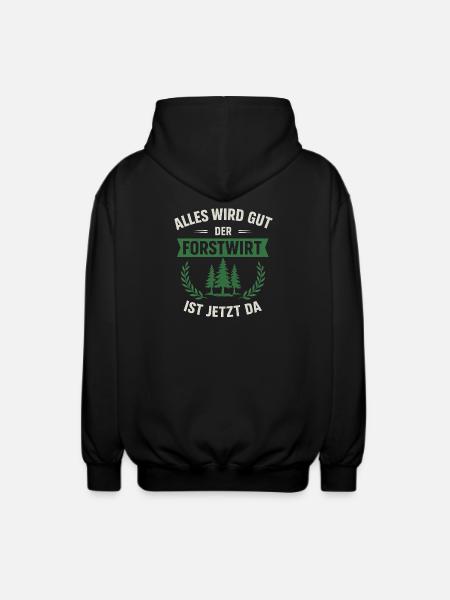 Lustiger Forstwirt Spruch - Unisex Kapuzenjacke - Schwarz