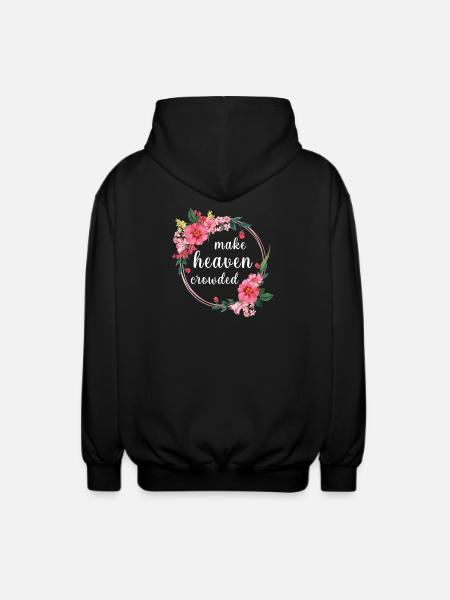 Make Heaven Crowded Glaube Blumen Design - Unisex Kapuzenjacke - Schwarz