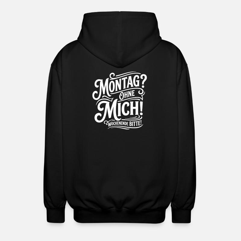 Lundi sans moi – Week-end - Veste à capuche unisexe - noir