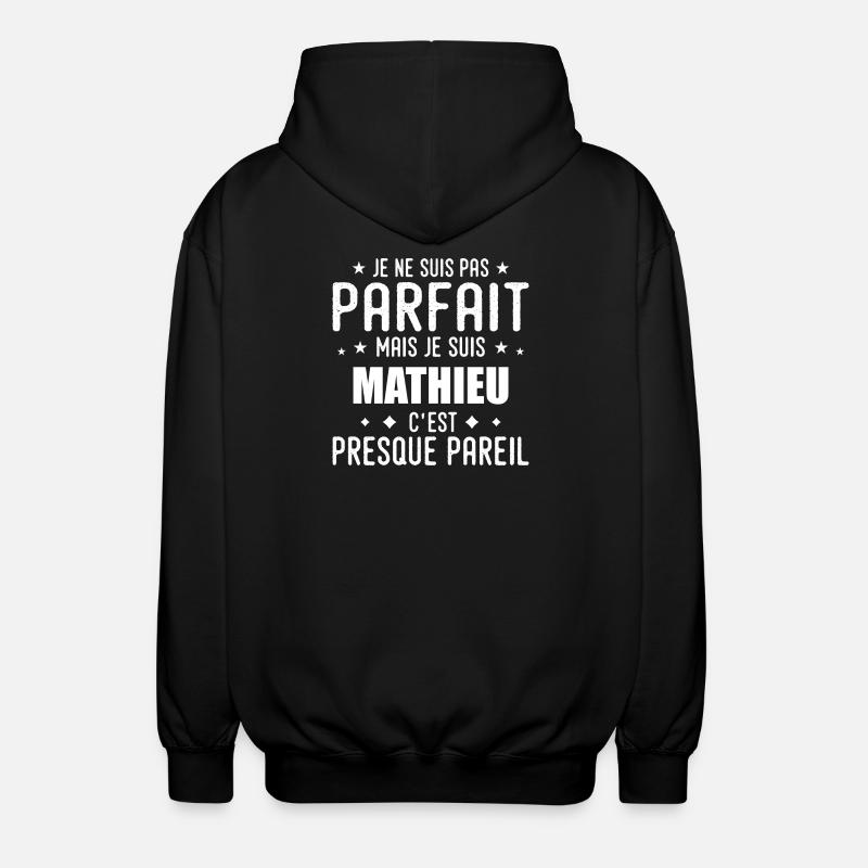 Mathieu : authentique, imparfait, top, perfection - Veste à capuche unisexe - noir