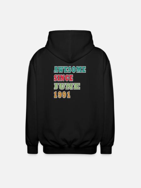 Awesome since June 1991 - Unisex Hooded Jacket - black