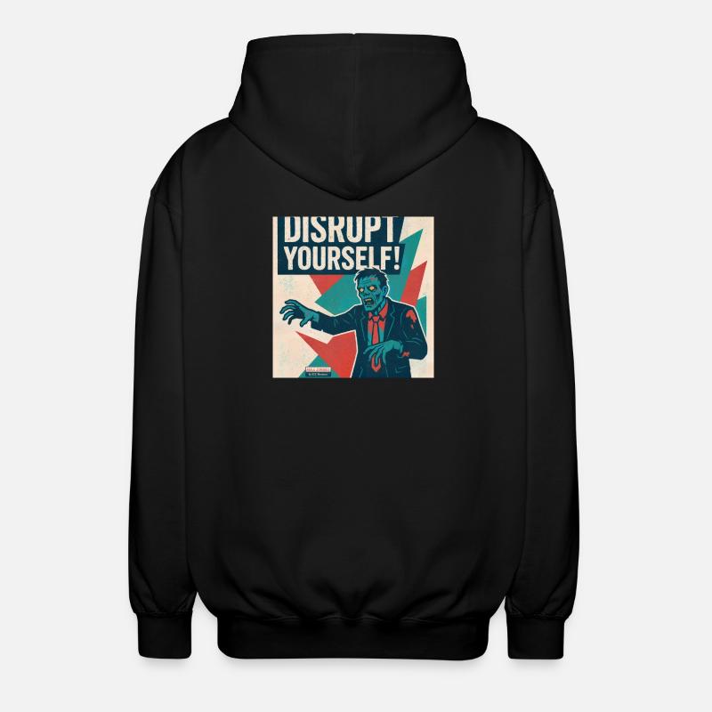 Disrupt Yourself! - Unisex Kapuzenjacke - Schwarz