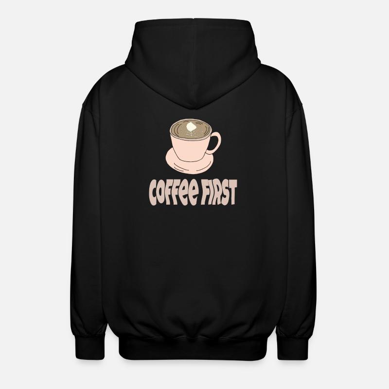 coffee first - Unisex Kapuzenjacke - Schwarz