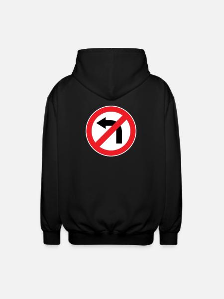 Left turn prohibited, traffic signs - Unisex Hooded Jacket - black
