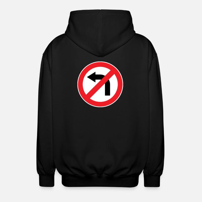 Left turn prohibited, traffic signs - Unisex Hooded Jacket - black