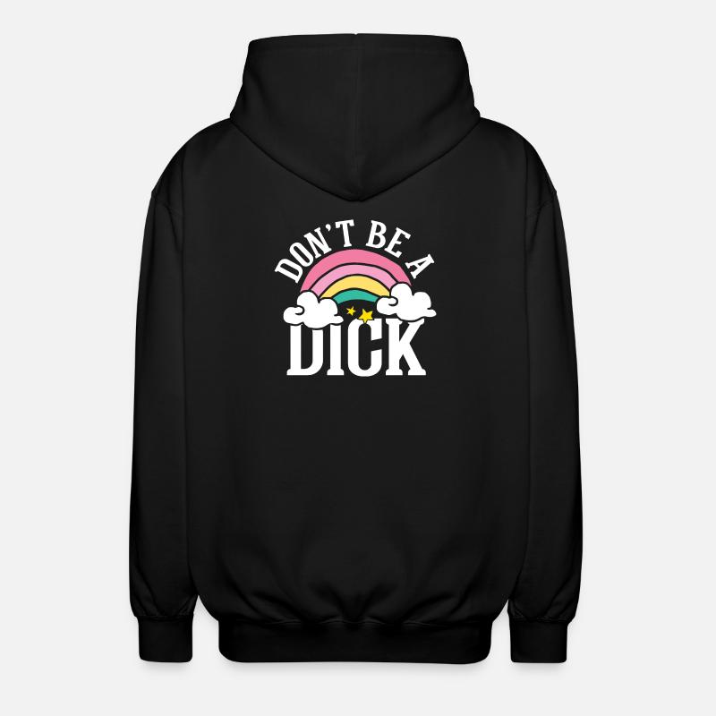 Don t be a dick - Unisex Kapuzenjacke - Schwarz