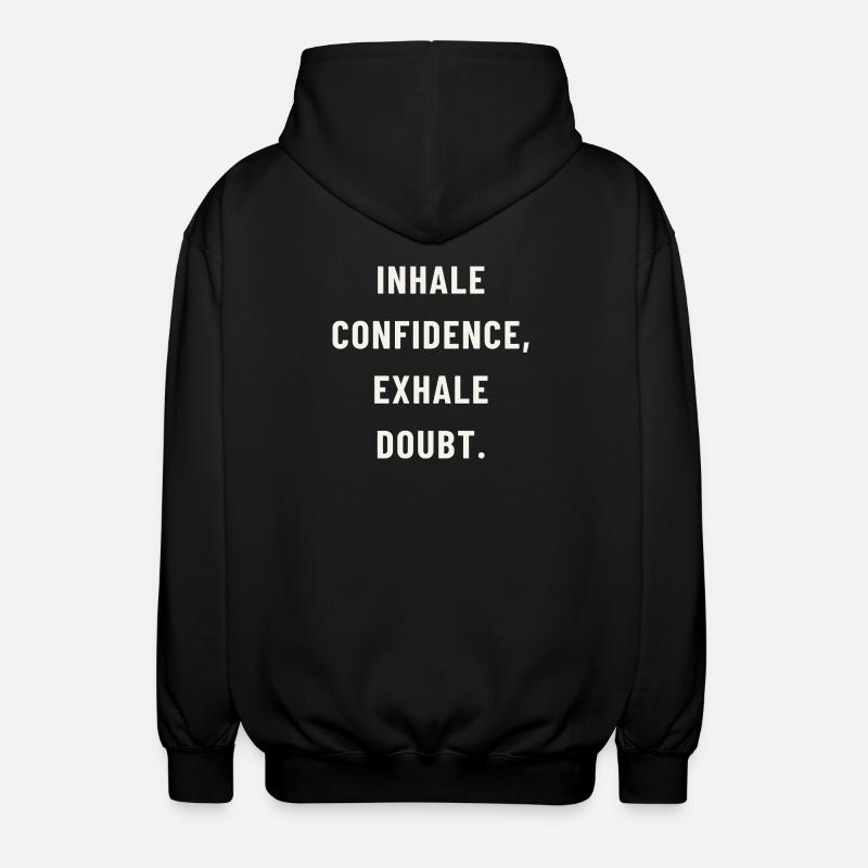Atme Vertrauen ein - Unisex Kapuzenjacke - Schwarz