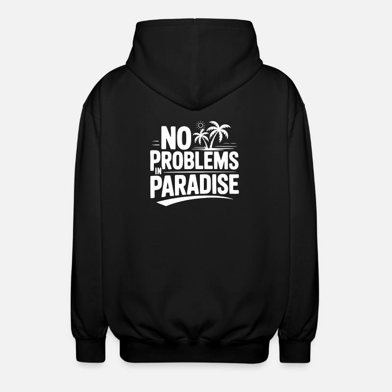 No Problems in Paradise - Unisex Hooded Jacket - black