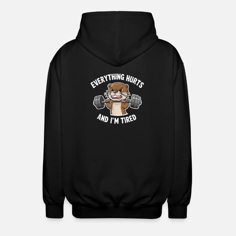 Beaver Weightlifter: Everything Hurts - Unisex Hooded Jacket - black