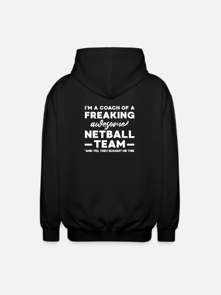 Funny Netball Coach Gift T-Shirt - Unisex Hooded Jacket - black