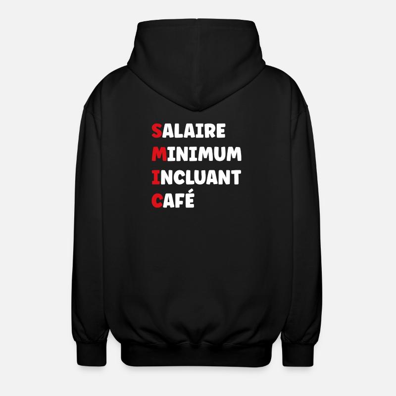 Salaire Minimum Inclusant Café smic - Veste à capuche unisexe - noir