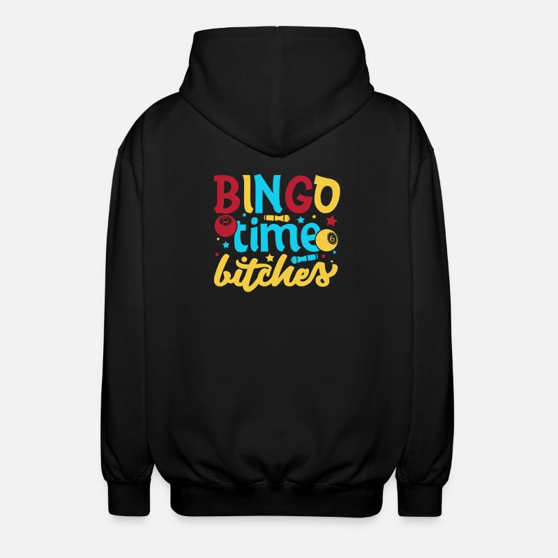 Bingo Game Bingo Time Bitches Bingo - Unisex Kapuzenjacke - Schwarz