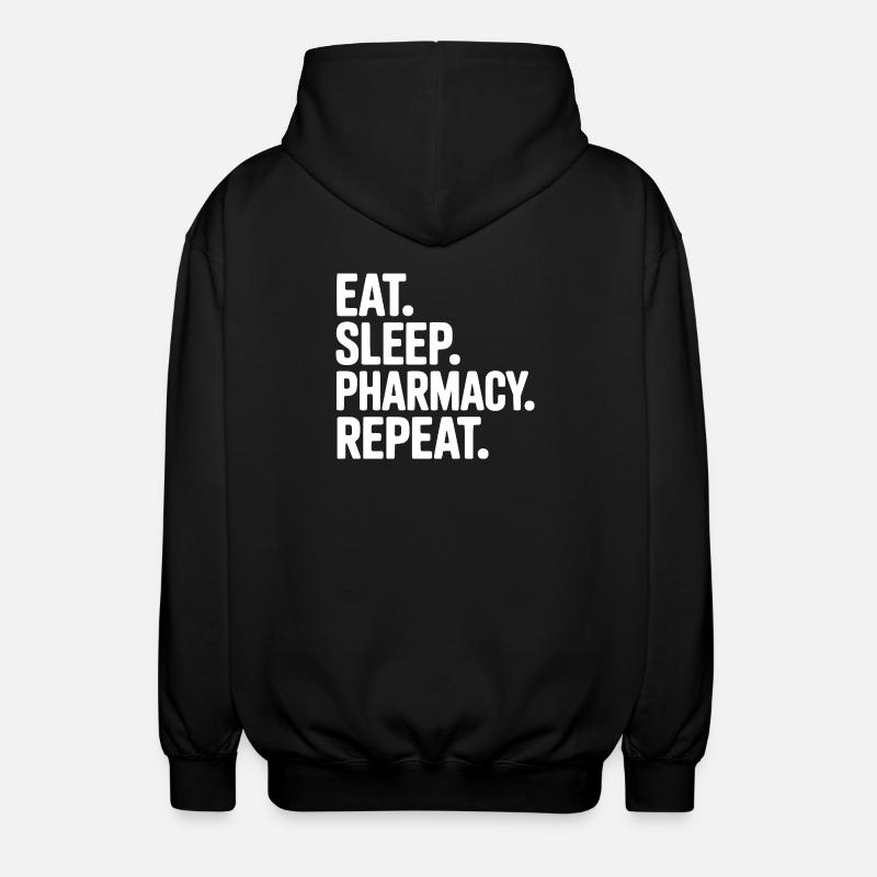 Eat. Sleep. Pharmacy. Repeat. - Unisex Hooded Jacket - black