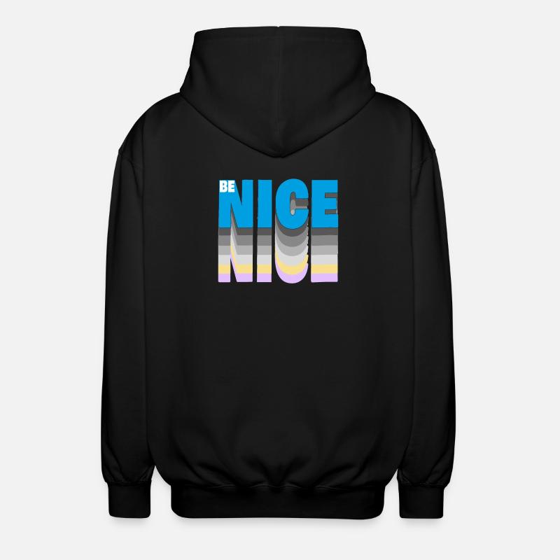 Be nice - Unisex Kapuzenjacke - Schwarz