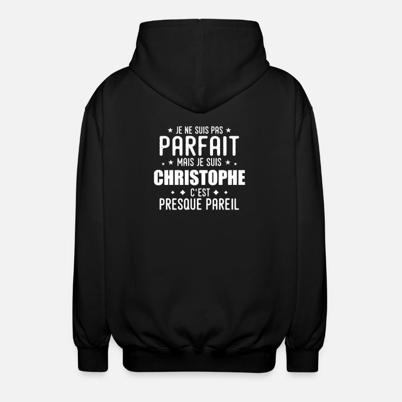 Christophe : authentique,imparfait,top,perfection - Veste à capuche unisexe - noir