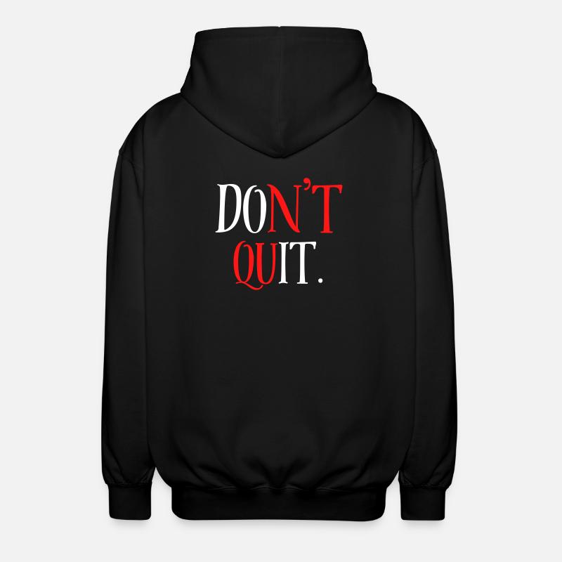 Gib nicht auf - Unisex Kapuzenjacke - Schwarz