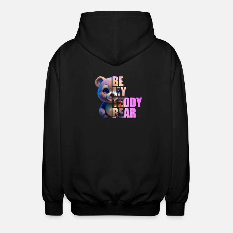 Be my Teddy Bear Design - Veste à capuche unisexe - noir